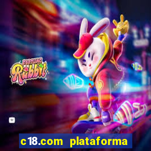 c18.com plataforma de jogos